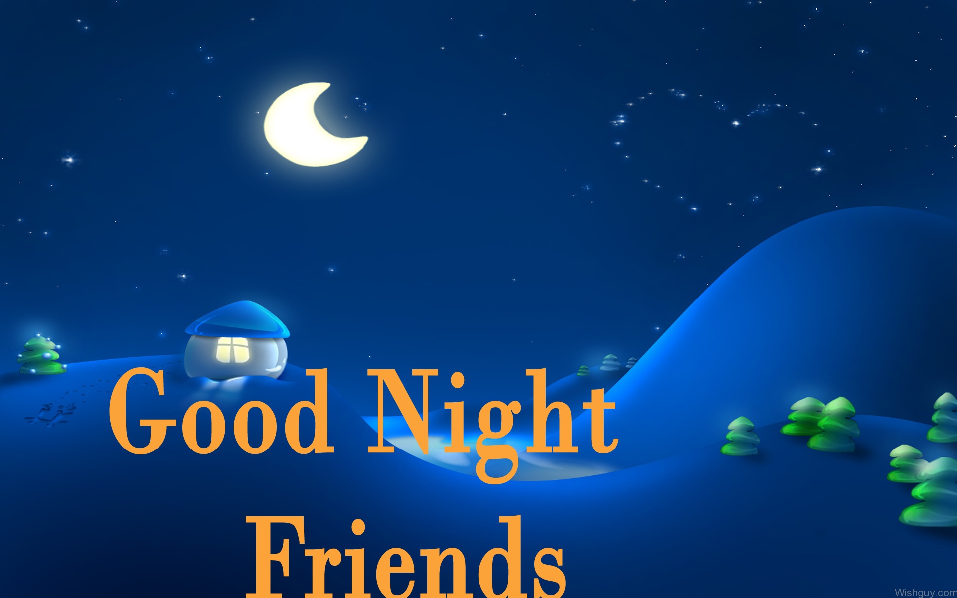 Good Night Wishes For Friend - Wishes, Greetings, Pictures – Wish Guy