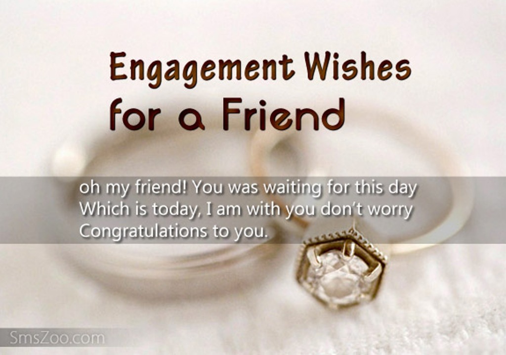 For best engagement wishes friend Congratulations Best