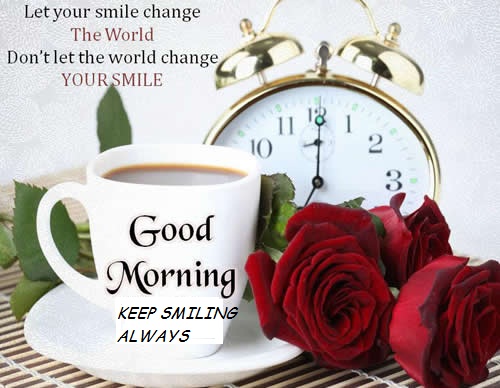 Good Morning Keep Smiling