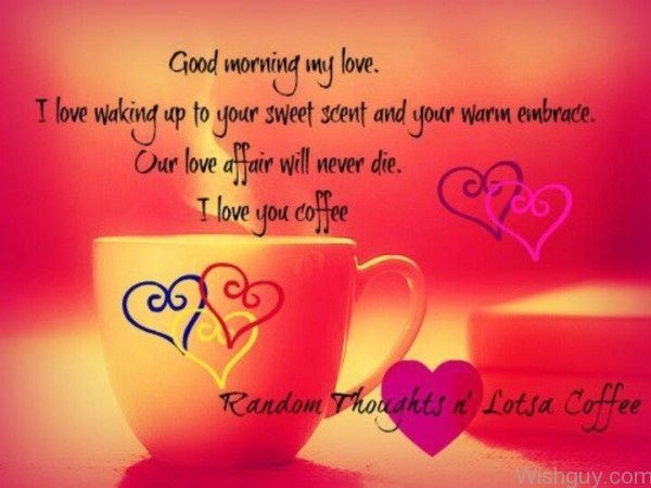 Good Morning My Love - Pic