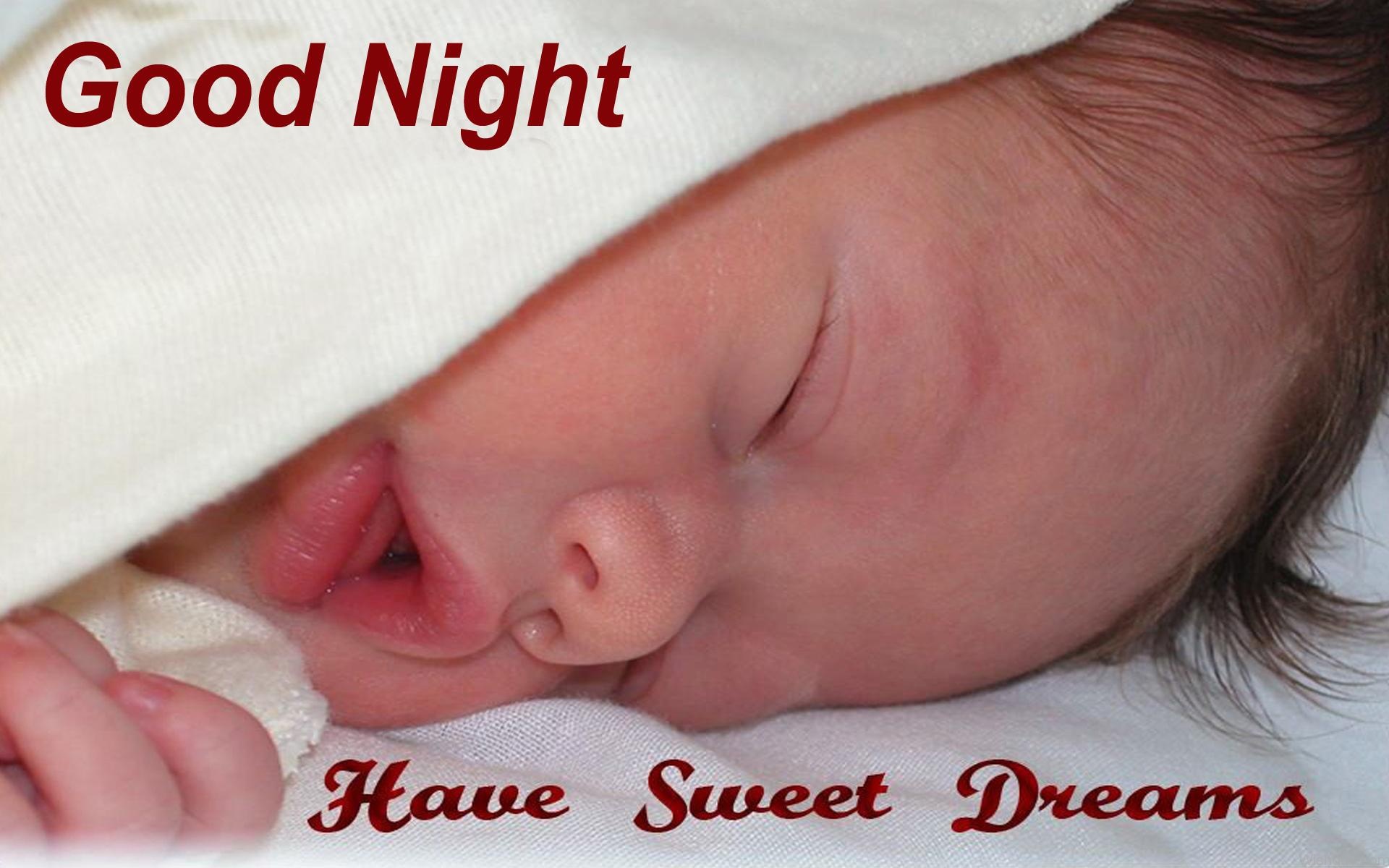 Good Night Have Sweet Dreams.