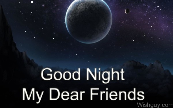 Good Night My Dear Friends