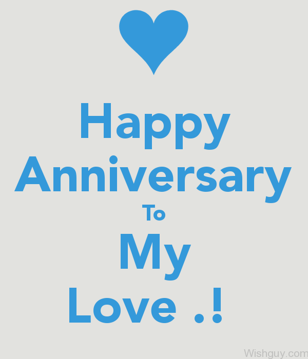 Happy Anniversary To My Love