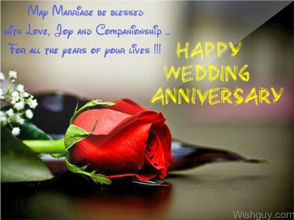 Happy Wedding Anniversary - May Marriage Be Blessed With Love