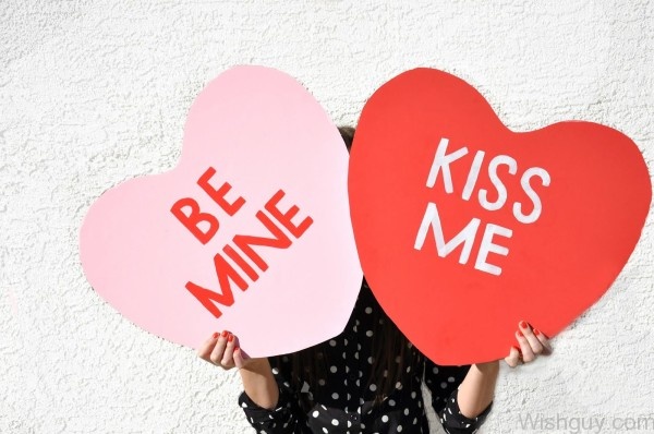 Be Mine And Kiss Me