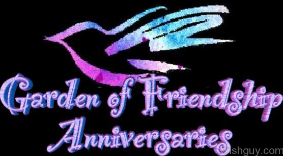 Garden Of Friendship Anniversary