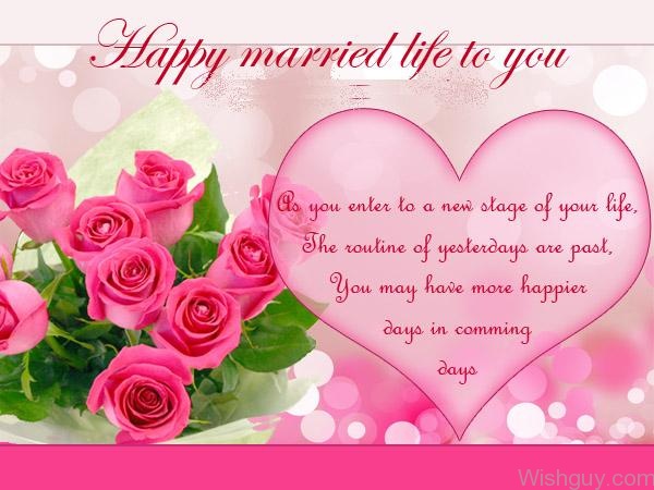 Happy Married Life – Quote - Wishes, Greetings, Pictures – Wish Guy