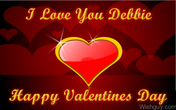 Happy Valentine's Day Debbie