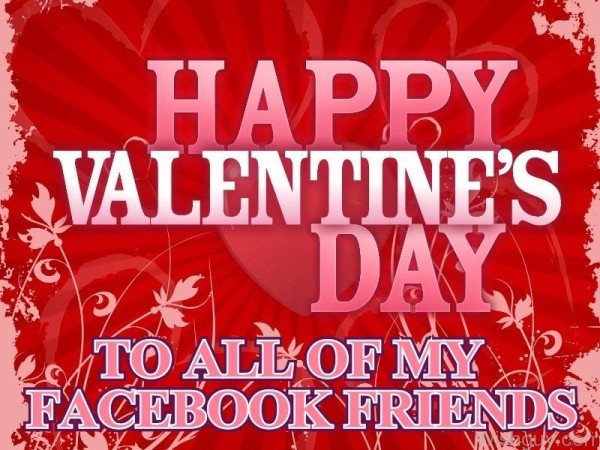 Happy Valentine's Day To My FFacebook Friend