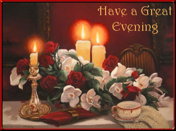 Have A Great Evening - Good Evening