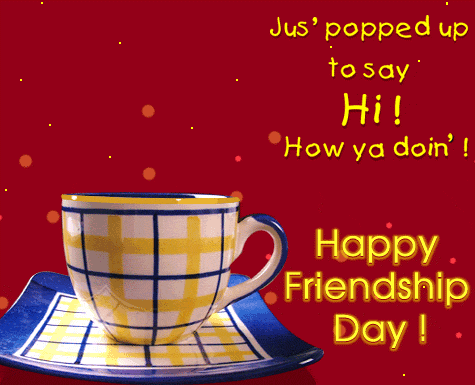 Hi - Happy Friendship Day