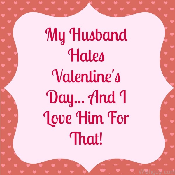 My Husband Hates Valentines Day