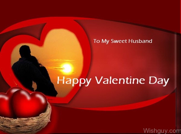 To My Sweet Husband - Happy Valentine's Day