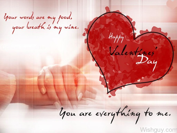 You Are Everything To Me - Happy Valentine's Day