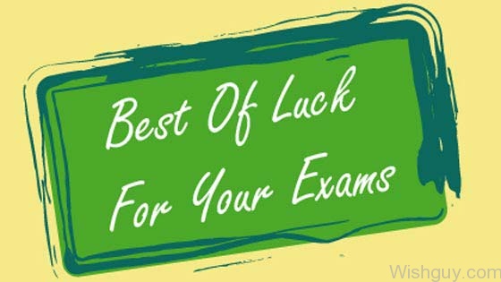 Best Of Luck For Exams
