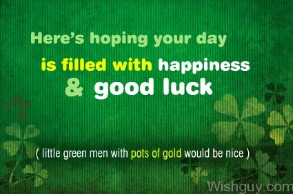 Filled With Happiness And Good Luck