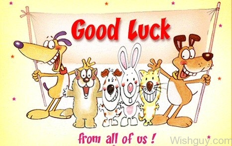 Good Luck From All Of Us