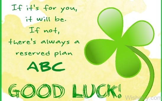 Good Luck Wishes To You