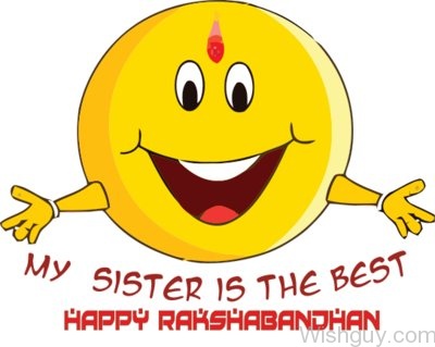 Happy Raksha Bandha - My Sister Is The Best