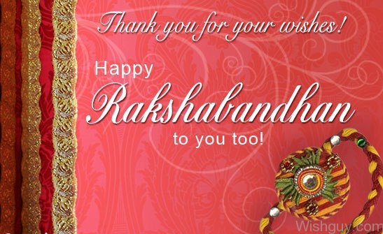 Happy Raksha Bandhan - Thank You For Your Wishes !