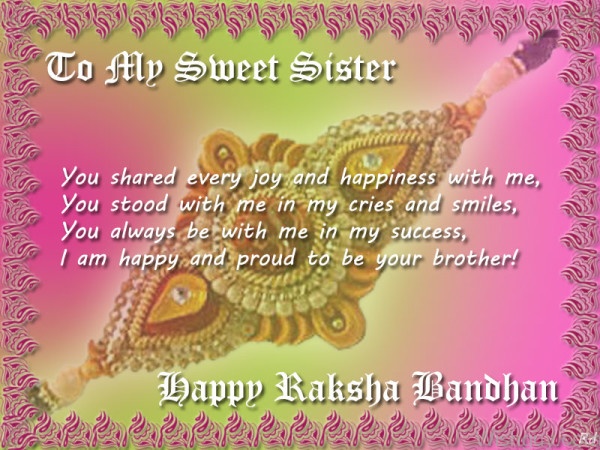 Happy Raksha Bandhan To My Sweet Sister