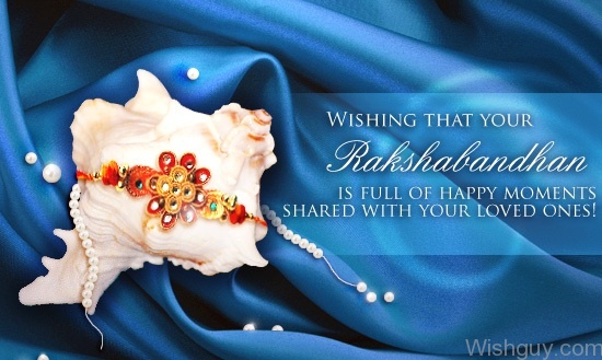 Happy Raksha Bandhan - Wishing For Happy Moments