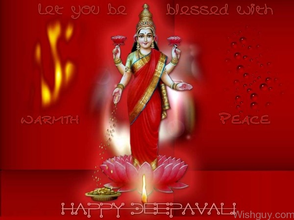 Let You Be Blessed With Warmth Peace Happy Deepawali