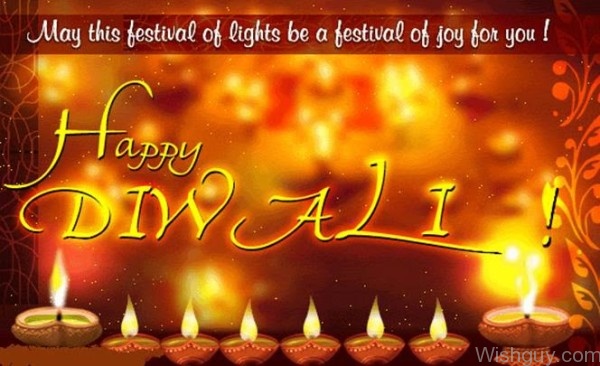 May This Festival Of Lights Be A Festival Of Joy For You! Happy Diwali!