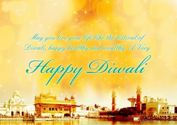 May You Live Life Like A Festival Of Diwali