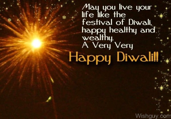 May You Live Your Life Like The Festival Of Diwali