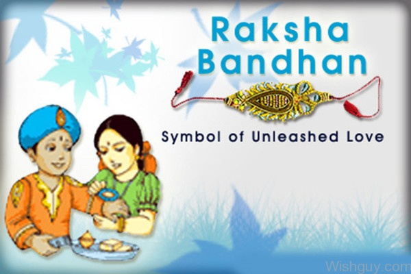 Raksha Bandhan - Symbol Of Unleased Love