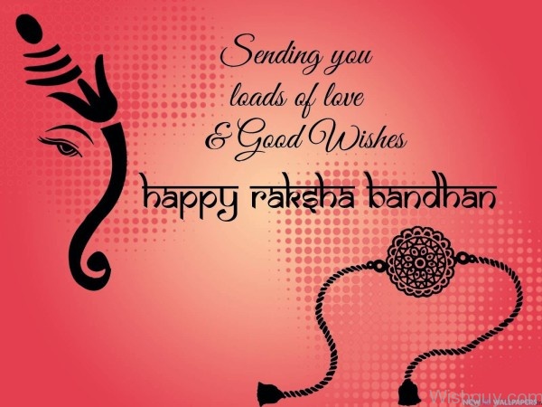 Sending You Lots Of Love - Happy Raksha Bandhan