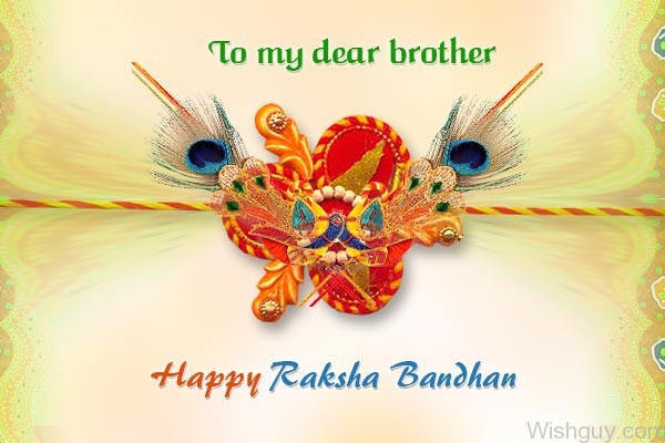 To My Dear Brother - Happy Raksha Bandhan