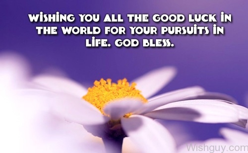 Wishing You All The Good Luck - Wishes, Greetings, Pictures – Wish Guy