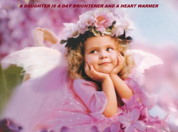 A Daughter Is A Day Brightener And A Heart Warmer-ws51