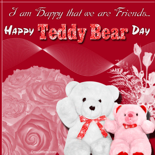 Happy Teddy Bear Day - I Am Happy that We Are Friends-me13