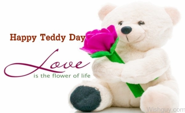 Happy Teddy Bear Day - Love Is The Flower Of Life-me15