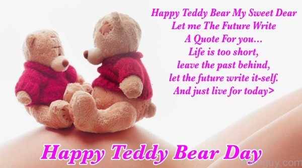 Happy Teddy Bear Day To My Sweet Dear-me114