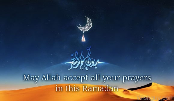 Ramadan Mubarak - May Allah Accept All Your Prayers-wr328