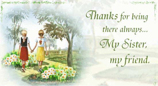 Thanks For Being There - My Sister My Friend-wi217