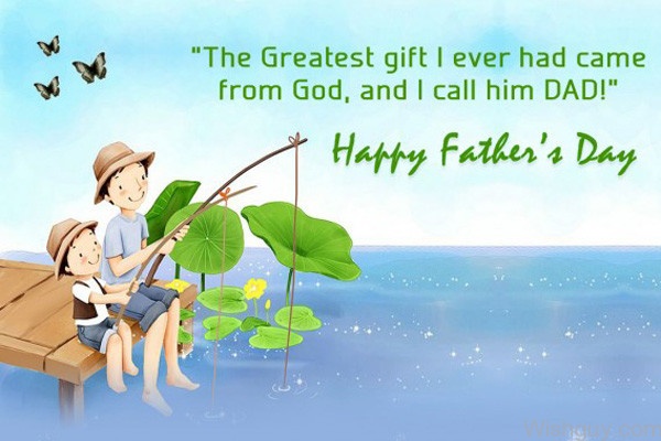 The Greatest Gift From God IS Dad - Happy Father's day-wl537
