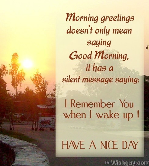 Good Morning It Has A Silent Message -A7