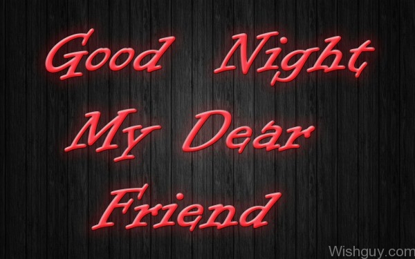 Good Night My Dear Friend -B1