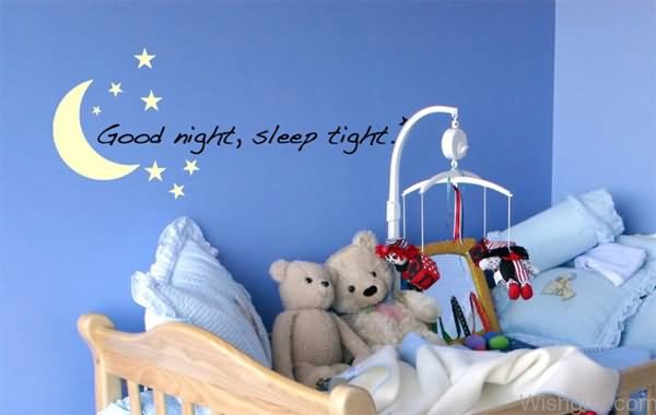 Good Night Sleep Tight ! -B1