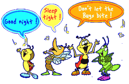 Good Night Sleep Tight Don't Let The Bugs Bite -B1