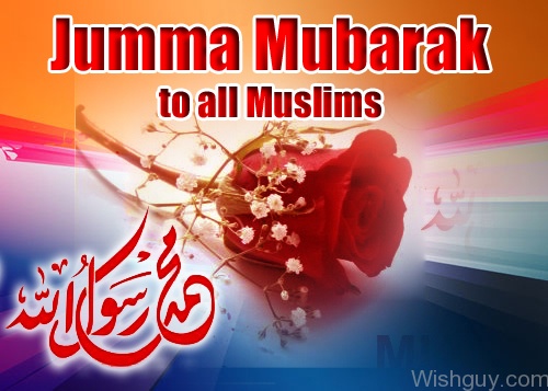 Happy Jumma Mubarak To All Muslims -m7