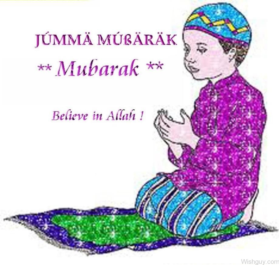 Jumma Mubarak-Believe In Allah - Wishes, Greetings, Pictures – Wish Guy