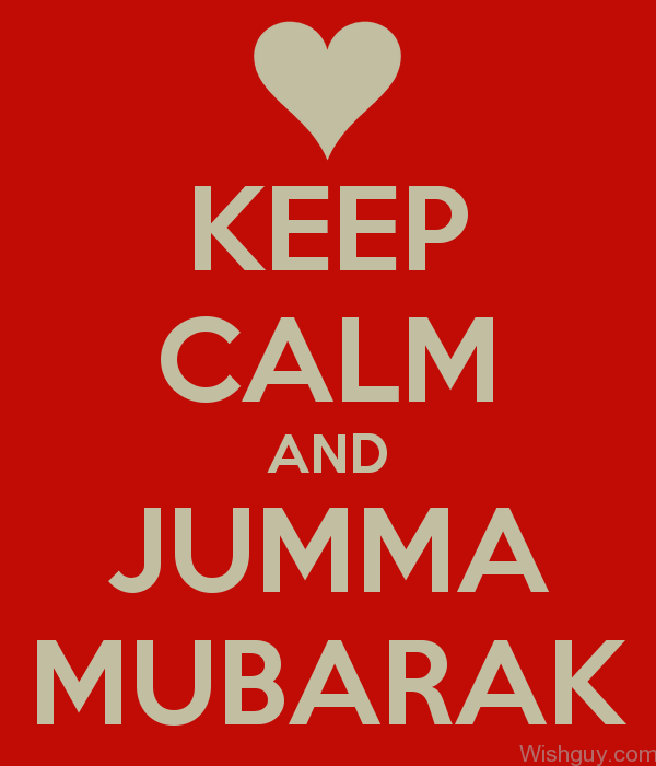 Keep Calm And Jumma Mubarak -m7
