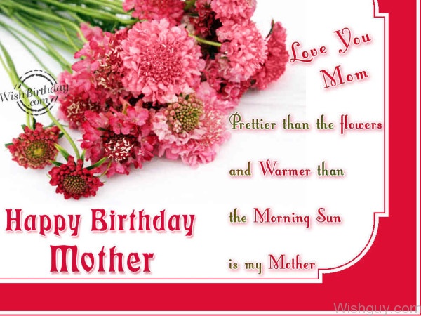 Love You Mom - Happy Birthday Mother -mn7