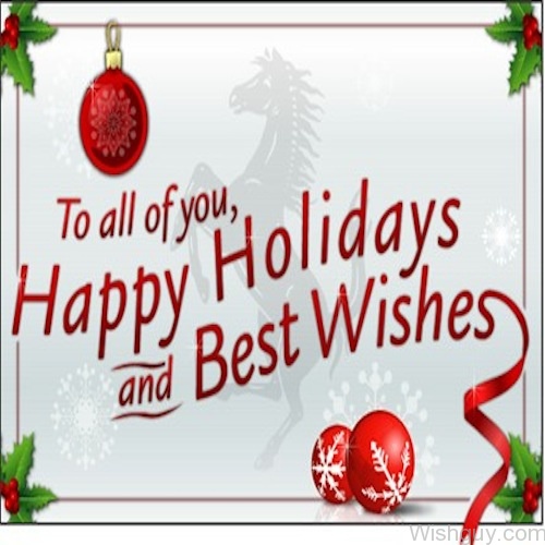 To All Of You Happy Holidays And Best Wishes